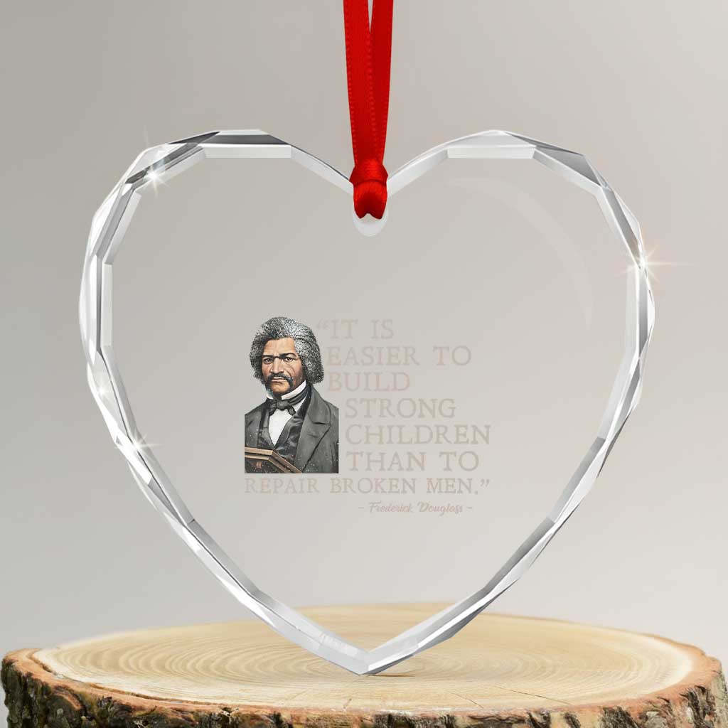 Vintage Frederick Douglass Heart Crystal Glass Ornament It Is Easier To Build Strong Children Than To Repair Broken Men TS02 Transparent Glass 3'' Heart Print Your Wear