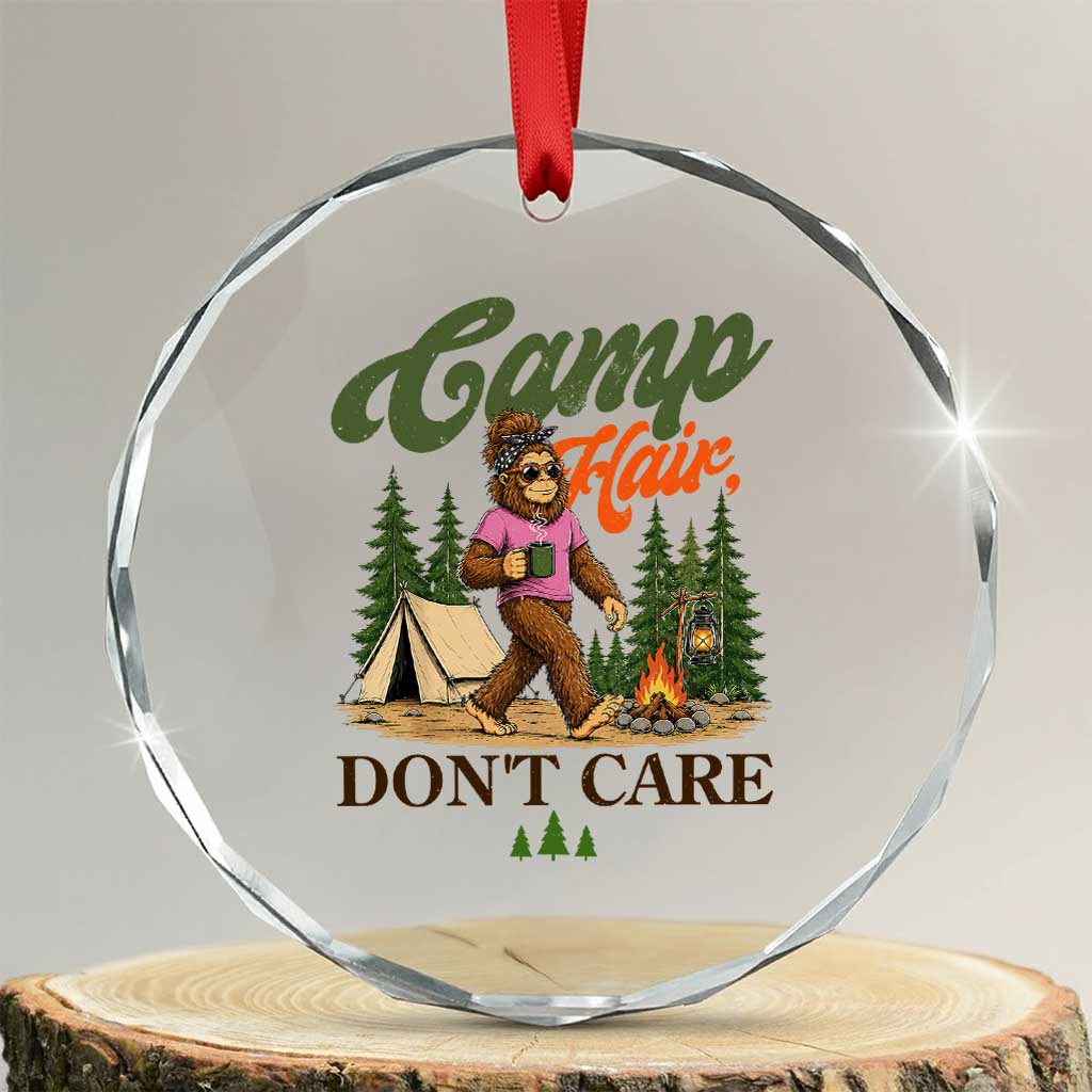 Vintage Funny Girly Bigfoot Camper Crystal Glass Ornament Camp Hair Don't Care Sasquatch Camping Outdoor Adventure TS02 Transparent Glass 3'' Circle Print Your Wear