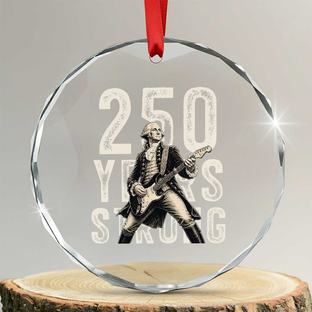 Vintage George Washington Playing Guitar Crystal Glass Ornament 250 Years Strong TS12 Transparent Glass 3'' Circle Print Your Wear