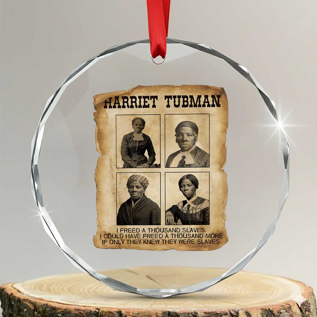 Vintage Harriet Tubman Poster Crystal Glass Ornament I Freed A Thousand People TS12 Transparent Glass 3'' Circle Print Your Wear