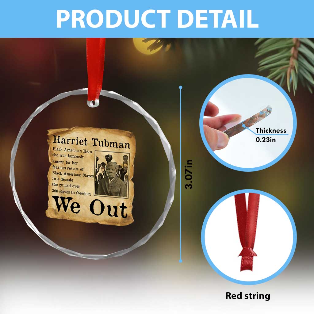 Vintage Harriet Tubman We Out Crystal Glass Ornament Black American Hero History Gift TS12 Print Your Wear