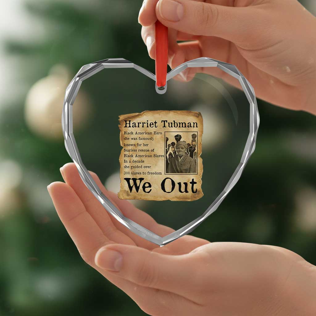 Vintage Harriet Tubman We Out Heart Crystal Glass Ornament Black American Hero History Gift TS12 Print Your Wear