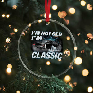 Vintage I'm Not Old I'm Classic Crystal Glass Ornament Funny Car Graphic Racing Drift Car TS10 Print Your Wear