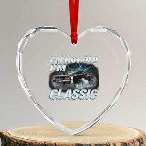 Vintage I'm Not Old I'm Classic Heart Crystal Glass Ornament Funny Car Graphic Racing Drift Car TS10 Transparent Glass 3'' Heart Print Your Wear