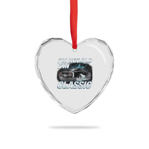 Vintage I'm Not Old I'm Classic Heart Crystal Glass Ornament Funny Car Graphic Racing Drift Car TS10 Print Your Wear