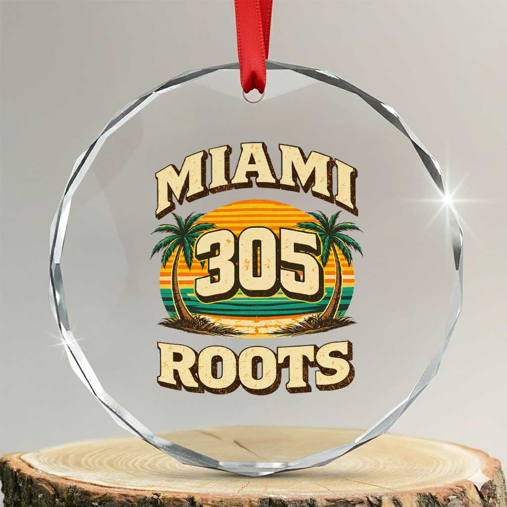 Vintage Miami 305 Roots Crystal Glass Ornament Retro Sunset Palm Trees Florida Natives TS02 Transparent Glass 3'' Circle Print Your Wear