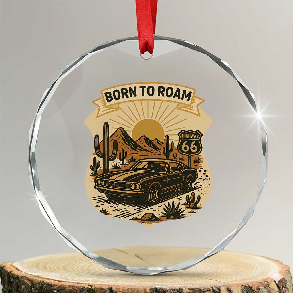 Vintage Muscle Car Route Highway 66 Crystal Glass Ornament Born To Roam Road Trip TS12 Transparent Glass 3'' Circle Print Your Wear