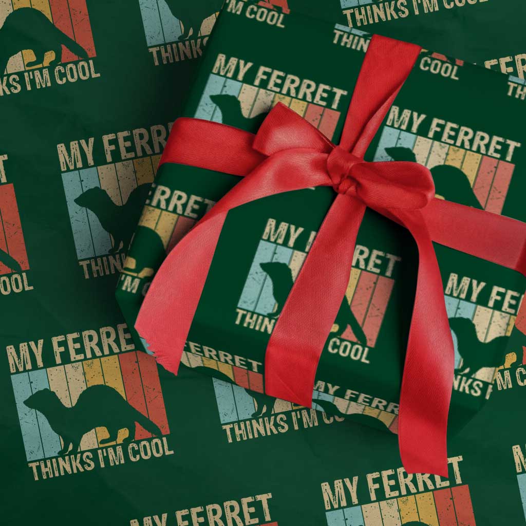 Vintage My Ferret Thinks I Am Cool Wrapping Paper Roll Ferret Dad Gift TS12 Green Print Your Wear