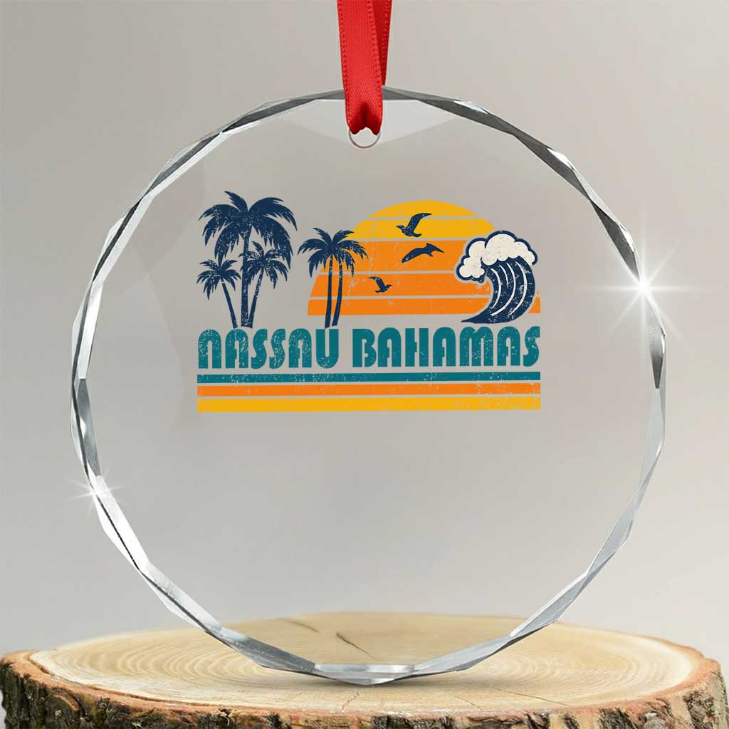 Vintage Nassau Crystal Glass Ornament Bahamas Vacation Beach Summer Retro Sunset TS10 Transparent Glass 3'' Circle Print Your Wear