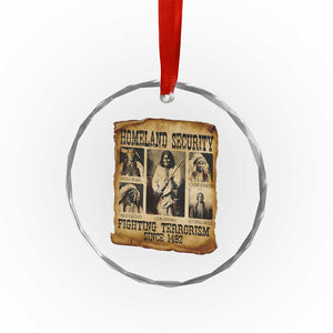Vintage Native American Crystal Glass Ornament Homeland Security Fighting Terrorism Since 1492 TS10 Print Your Wear