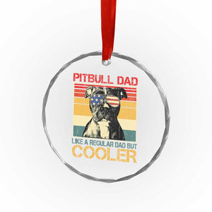 Vintage Pitbull Dad Crystal Glass Ornament Like A Regular Dad But Cooler TS10 Print Your Wear