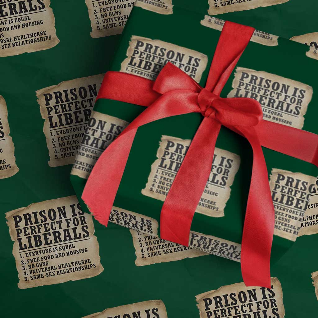 Vintage Prison Is Perfect For Liberals Wrapping Paper Roll Funny Political Graphic TS12 Green Print Your Wear