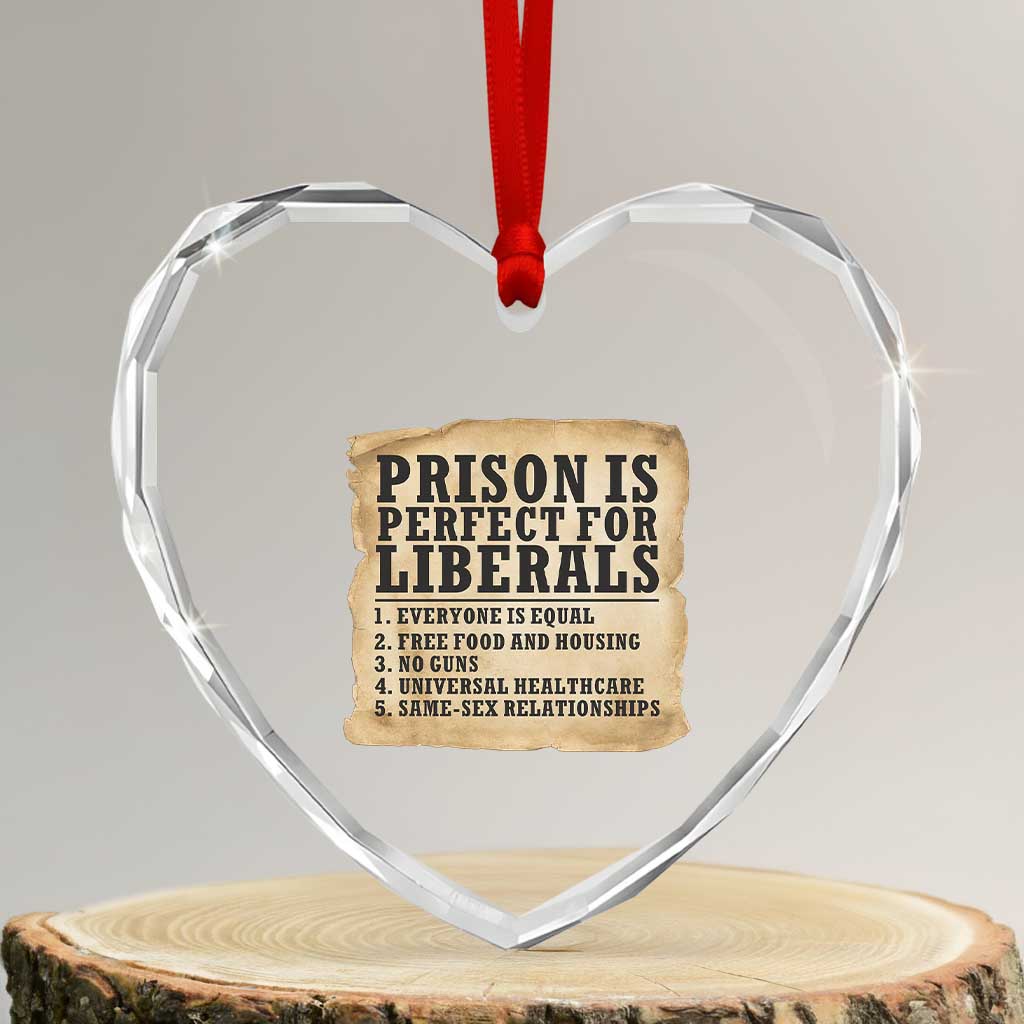Vintage Prison Is Perfect For Liberals Heart Crystal Glass Ornament Funny Political Graphic TS12 Transparent Glass 3'' Heart Print Your Wear