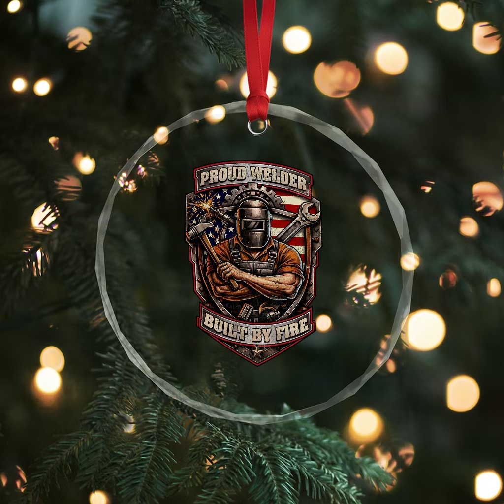Vintage Proud American Welder Crystal Glass Ornament Built By Fire Blue Collar Dad Gift TS12 Print Your Wear