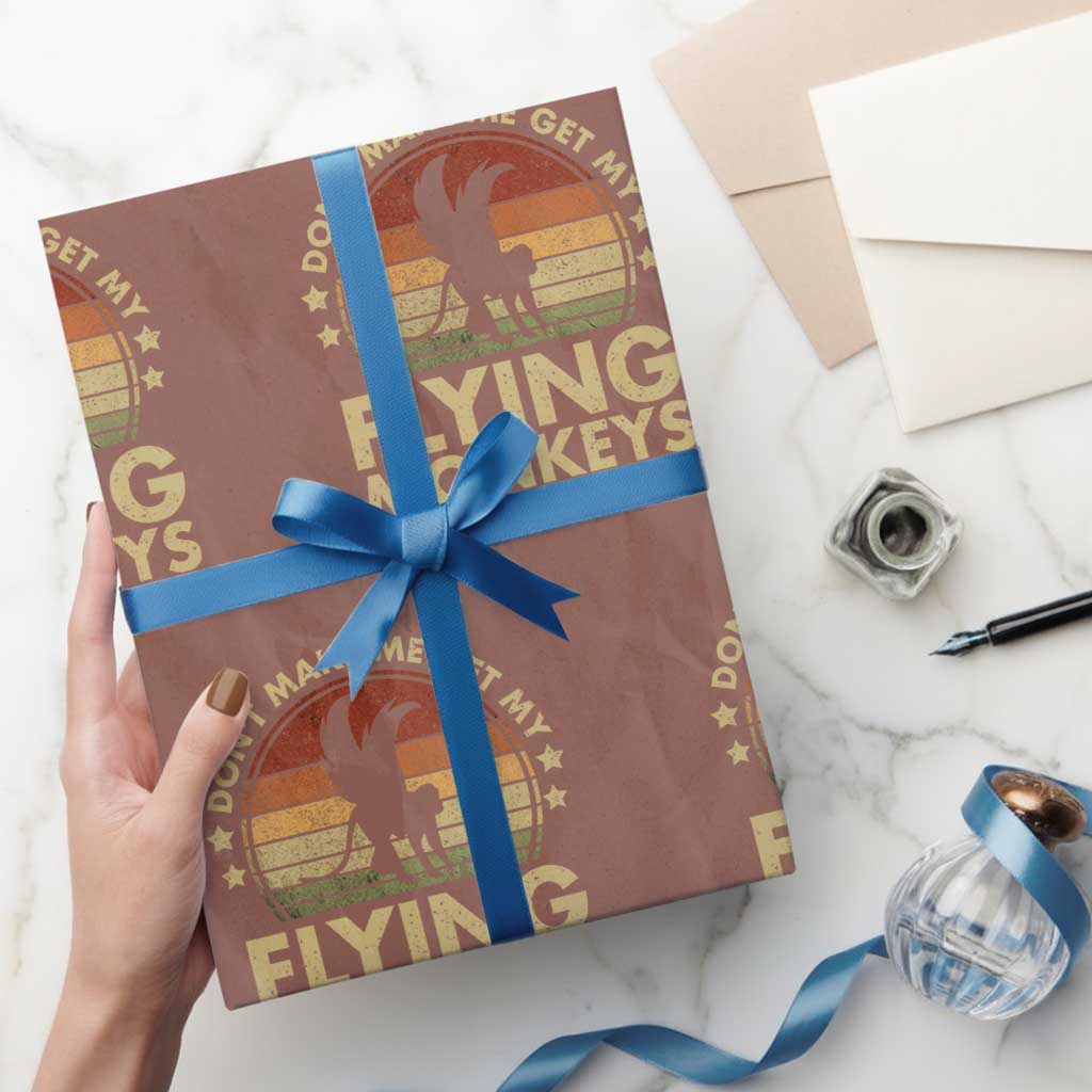 Vintage Retro Dont Make Me Get My Flying Monkeys Wrapping Paper Roll TS10 Mocha Print Your Wear