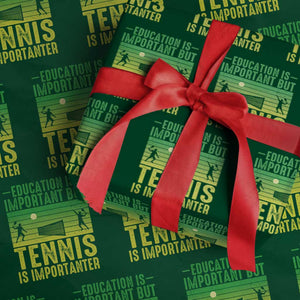 Vintage Retro Tennis Quote Wrapping Paper Roll Education Is Important But Tennis Is Importanter TS12 Green Print Your Wear