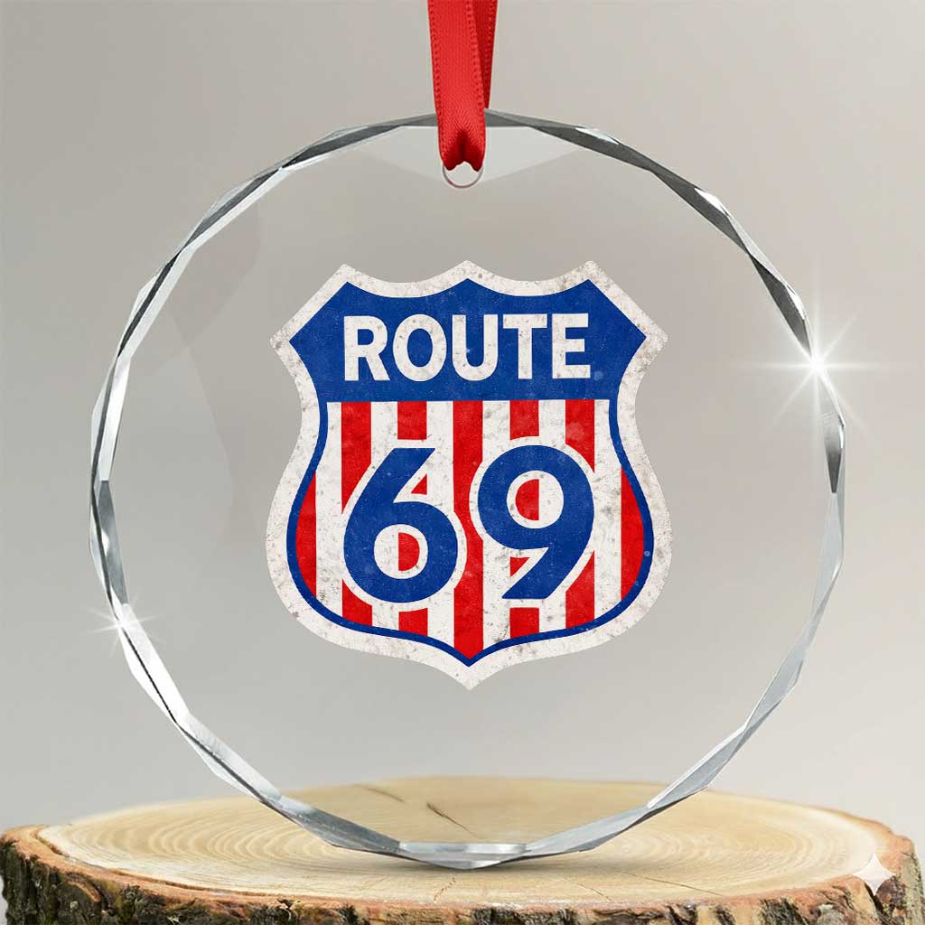 Vintage Route 69 Highway Road Trip Sign Distressed American Flag Crystal Glass Ornament TS11 Transparent Glass 3'' Circle Print Your Wear