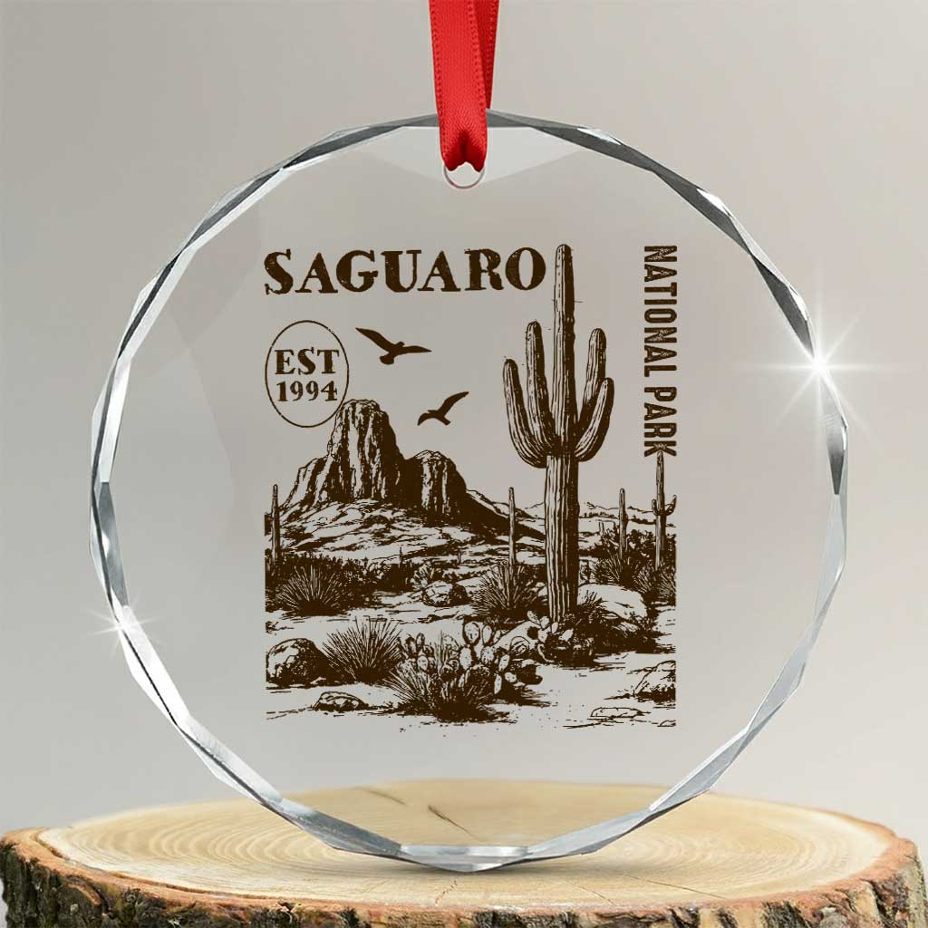 Vintage Saguaro National Park Est 1994 Graphic Crystal Glass Ornament Retro Arizona Desert Mountain Hiking Souvenir TS02 Transparent Glass 3'' Circle Print Your Wear