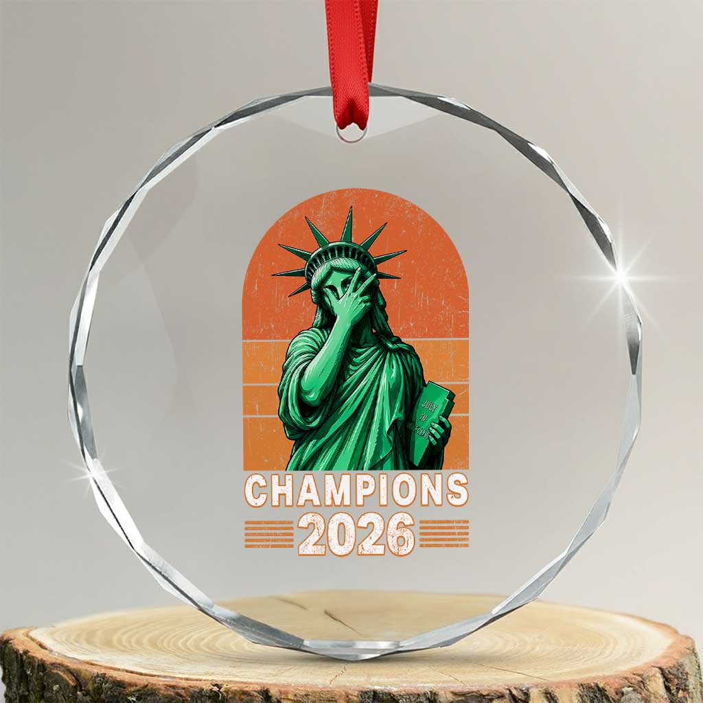 Vintage Statue Of Liberty Champions 2026 Crystal Glass Ornament New York Pride TS12 Transparent Glass 3'' Circle Print Your Wear