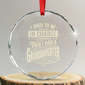 Vintage Style Western Funny Grandpas Girls Crystal Glass Ornament I Used To Be In Charge Then I Had A Granddaughter Retro Look