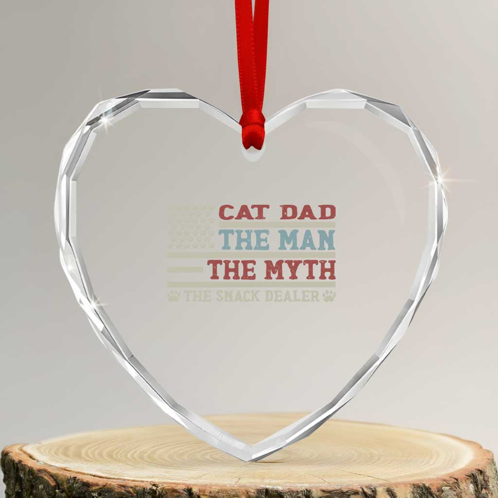 Vintage USA Cat Dad Heart Crystal Glass Ornament The Man The Myth The Snack Dealer TS12 Transparent Glass 3'' Heart Print Your Wear
