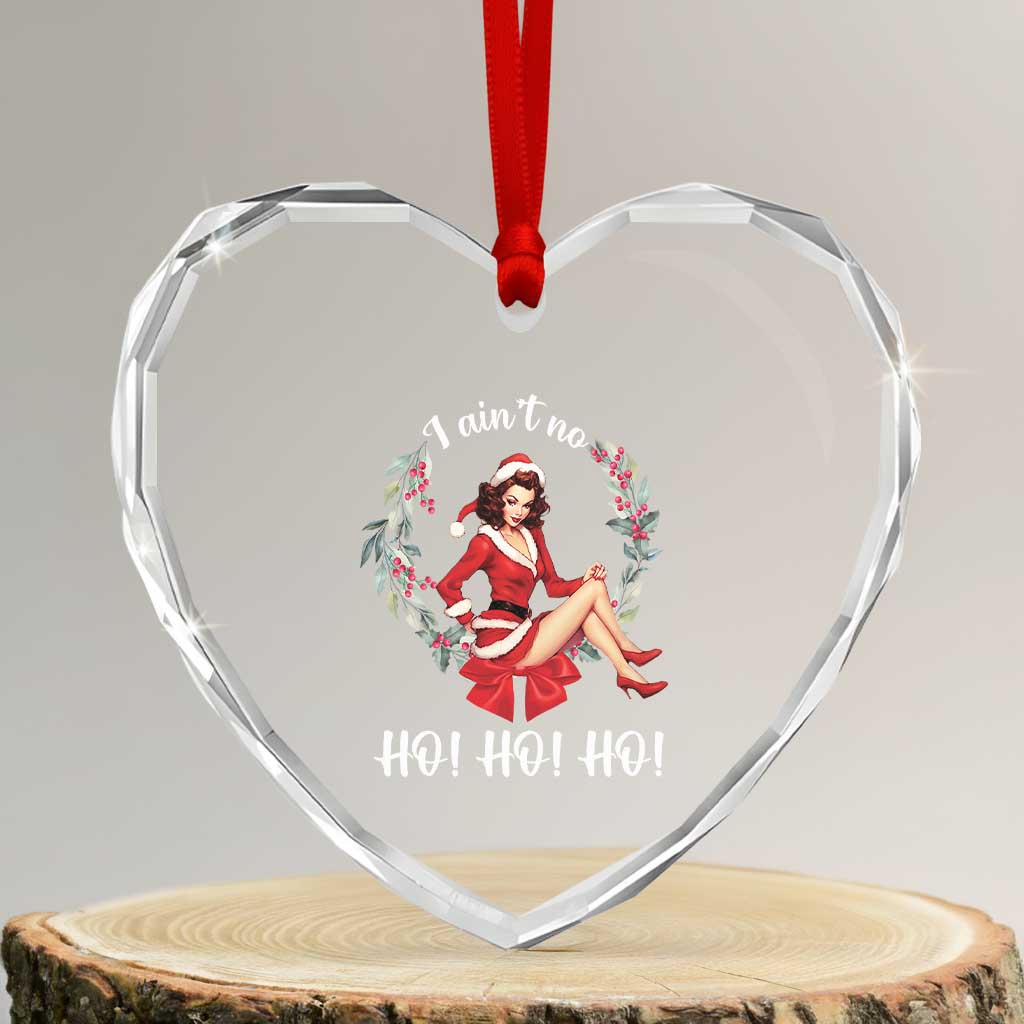 Vintage Xmas Heart Crystal Glass Ornament I Ain't No Ho Ho Ho Women TS09 Transparent Glass 3'' Heart Print Your Wear