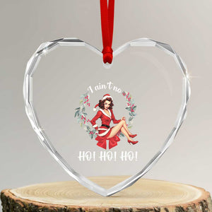 Vintage Xmas Heart Crystal Glass Ornament I Ain't No Ho Ho Ho Women TS09 Transparent Glass 3'' Heart Print Your Wear