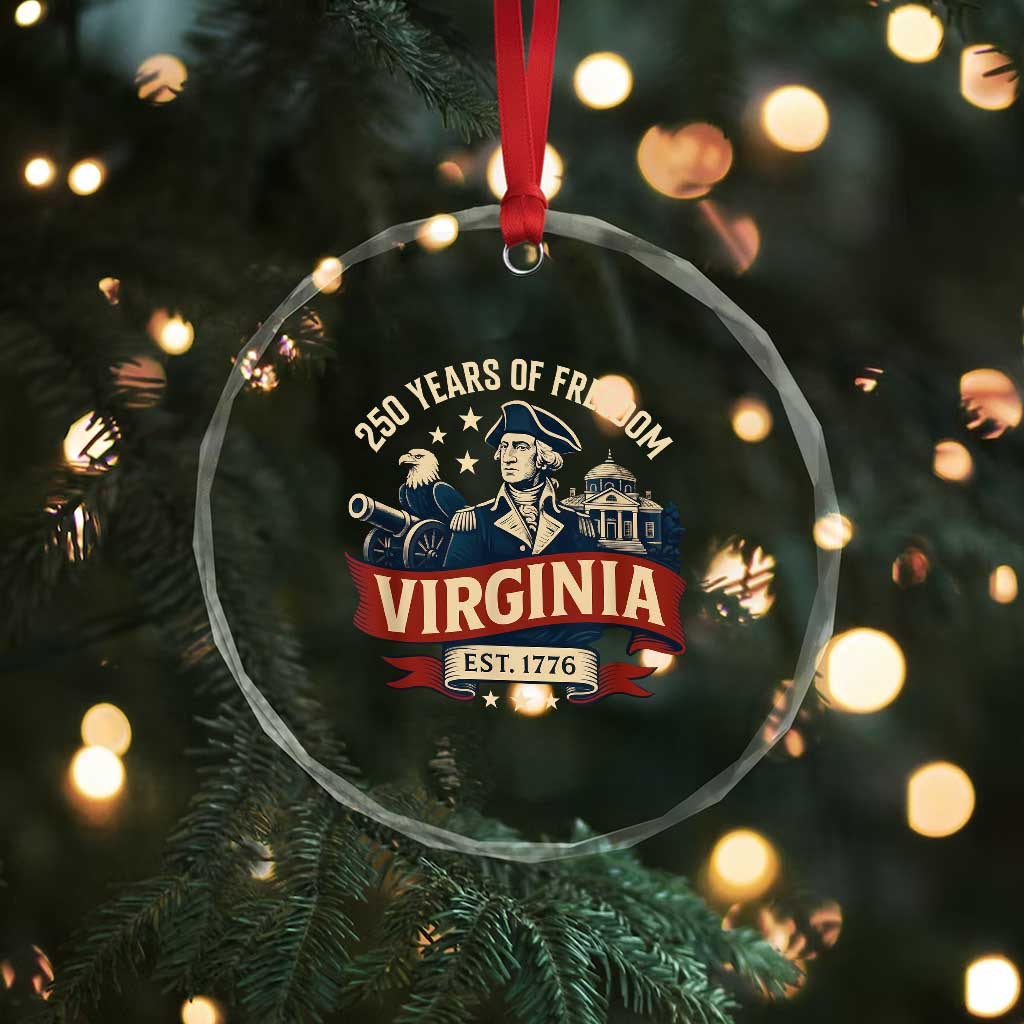Virginia 250 Years of Freedom Crystal Glass Ornament George Washington Patriotic State Pride Est. 1776 TS02 Print Your Wear