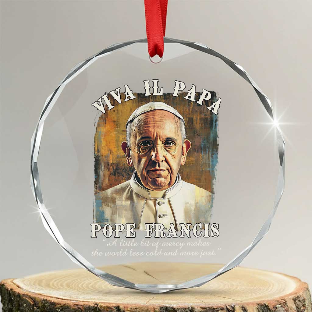Viva il Papa Pope Francis Crystal Glass Ornament Papa Memorial Tribute - Print Your Wear