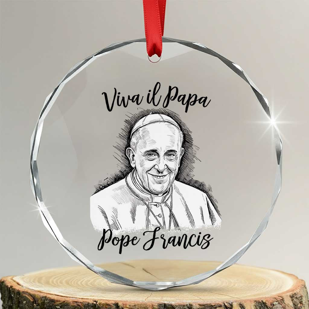 Viva il Papa Pope Francis Crystal Glass Ornament Thank You Papa Catholic Tribute - Print Your Wear