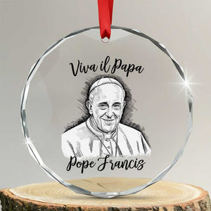 Viva il Papa Pope Francis Crystal Glass Ornament Thank You Papa Catholic Tribute TS02 Transparent Glass 3'' Circle Print Your Wear