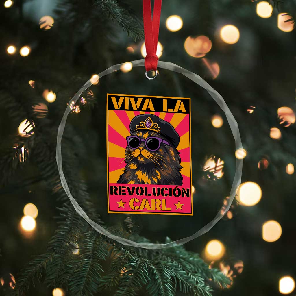 Viva La Revolucion Carl Crystal Glass Ornament Funny Cat Princess Meme TS11 Print Your Wear