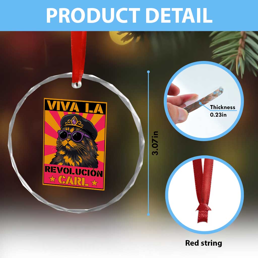 Viva La Revolucion Carl Crystal Glass Ornament Funny Cat Princess Meme TS11 Print Your Wear