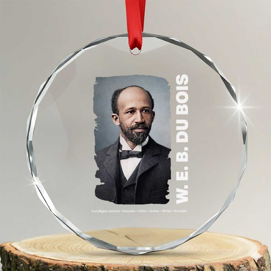 W E B Du Bois Crystal Glass Ornament Black Thought Leader And Intellectual Legacy TS12 Transparent Glass 3'' Circle Print Your Wear