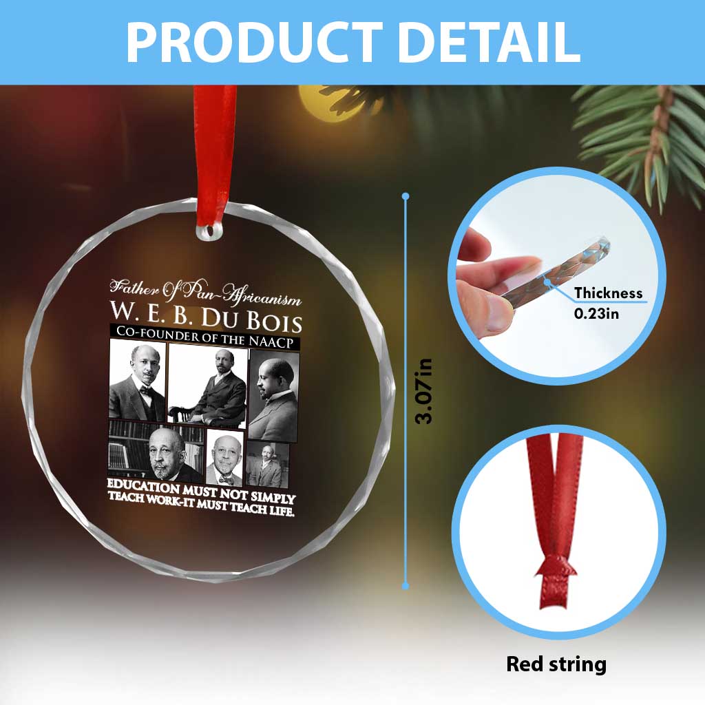 W E B Du Bois Crystal Glass Ornament Education Must Teach Life Quote TS12 Print Your Wear