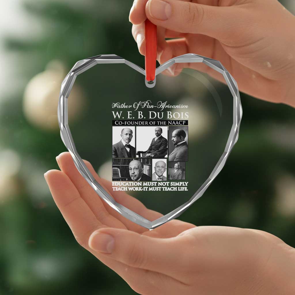 W E B Du Bois Heart Crystal Glass Ornament Education Must Teach Life Quote TS12 Print Your Wear