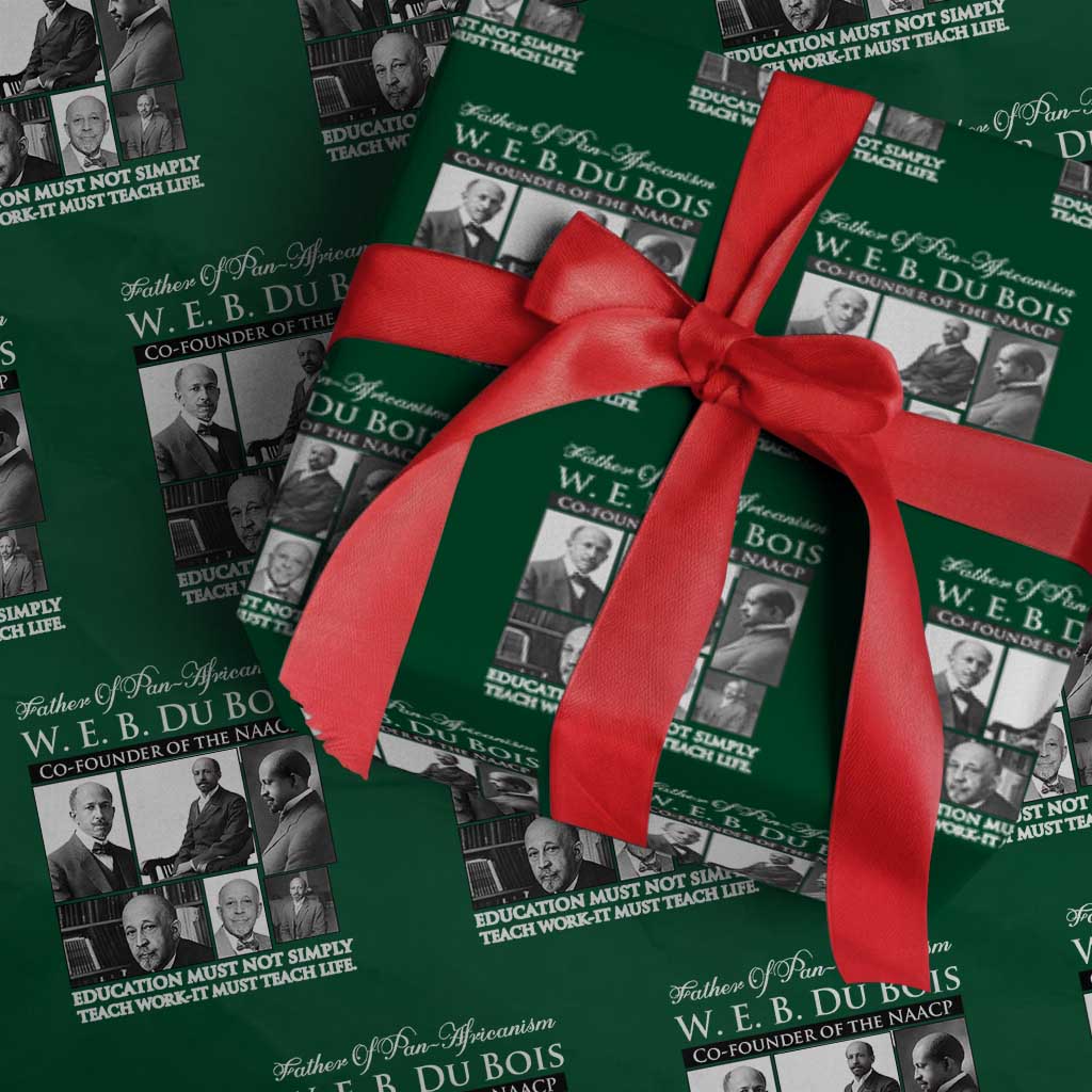 W E B Du Bois Wrapping Paper Roll Education Must Teach Life Quote TS12 Green Print Your Wear