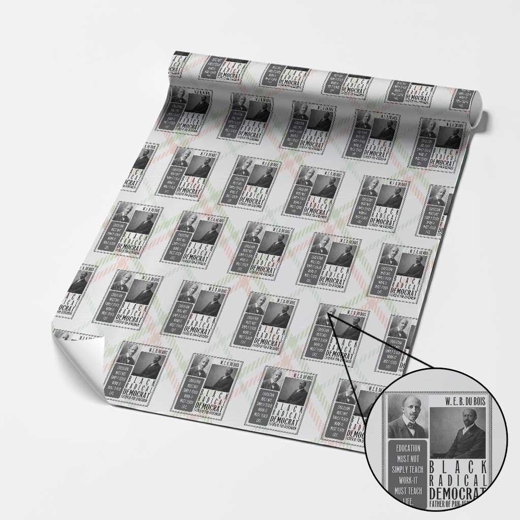 W E B Du Bois Wrapping Paper Roll Pan Africanism Intellectual Leader TS12 Christmas Plaid Print Your Wear