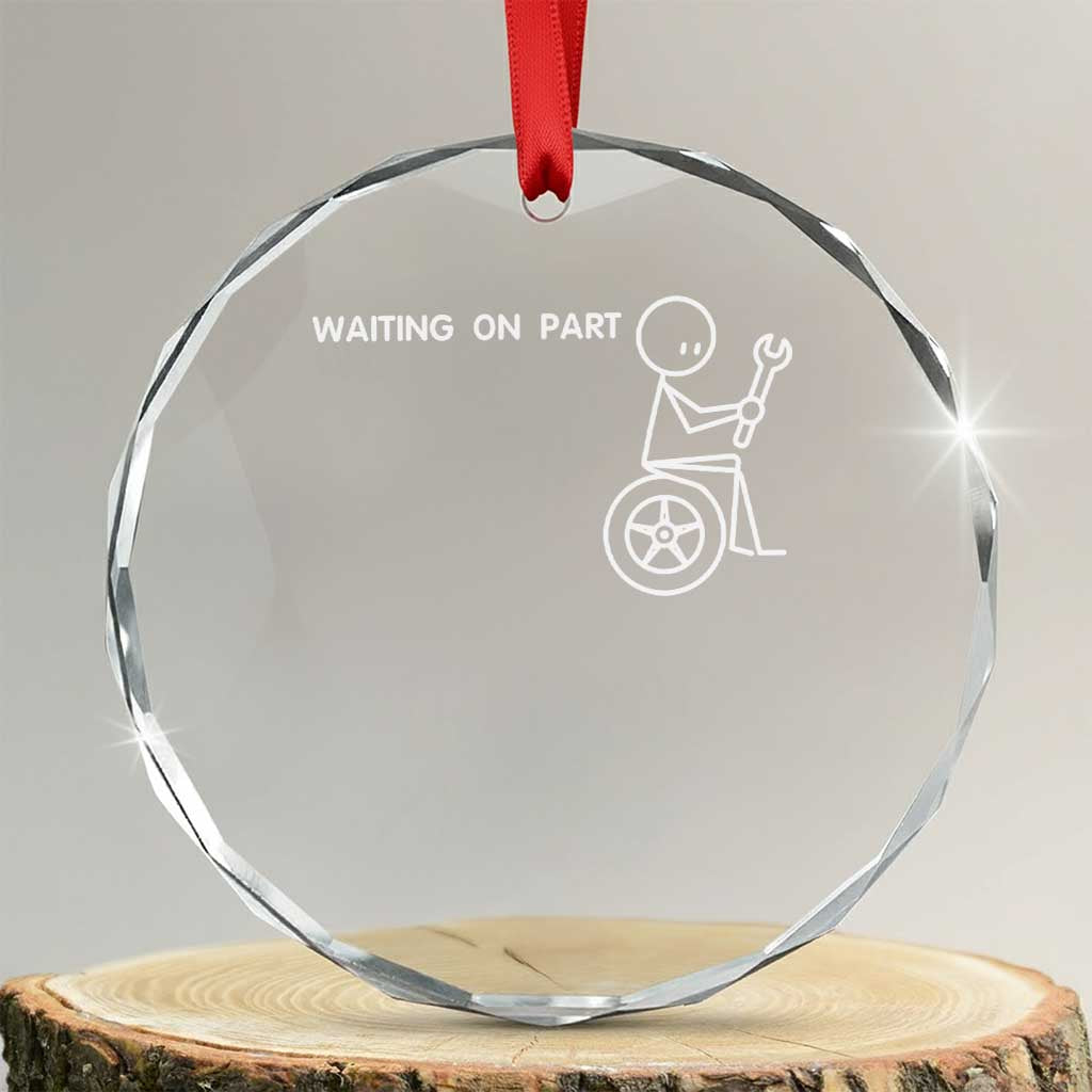 Waiting On Parts Funny Mechanic Crystal Glass Ornament Car Technician Auto Repair Life TS11 Transparent Glass 3'' Circle Print Your Wear