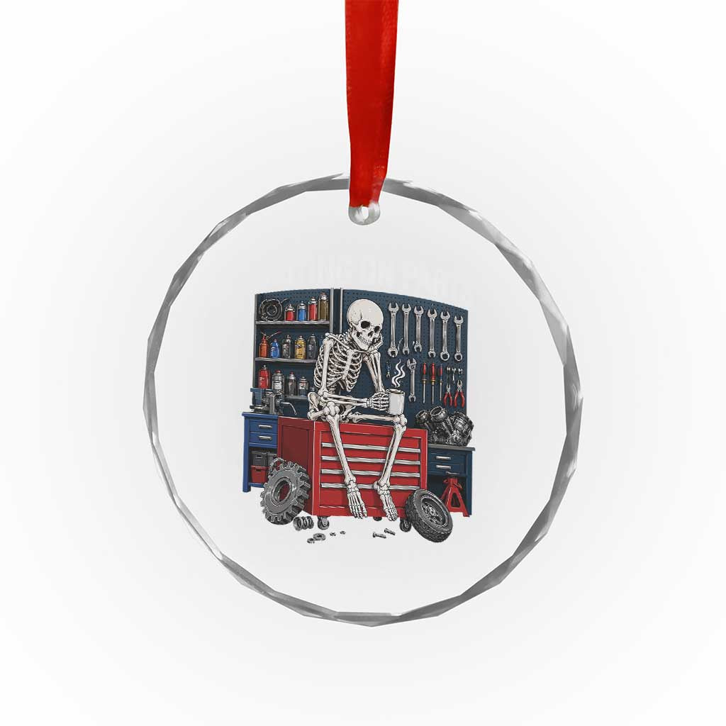 Waiting On Parts Funny Mechanic Crystal Glass Ornament Funny Skeleton Auto Repair Life