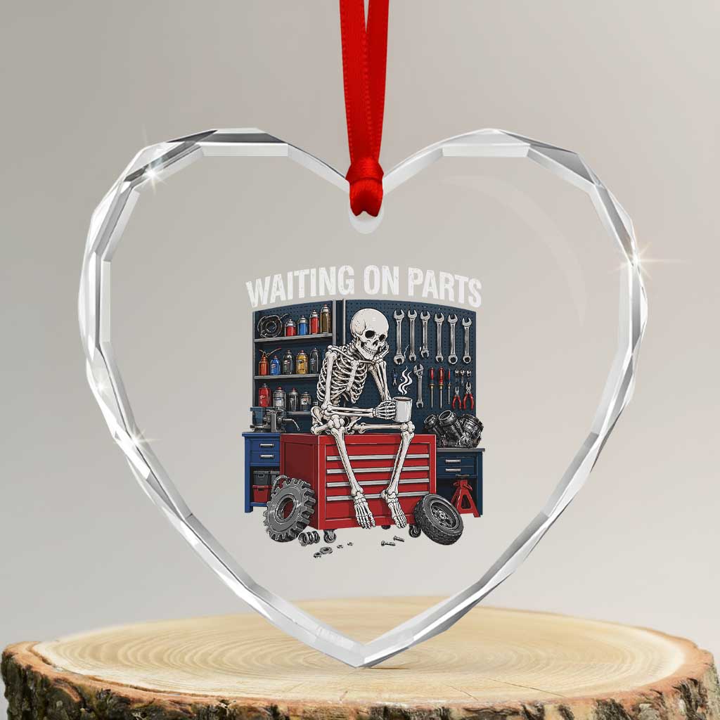 Waiting On Parts Funny Mechanic Heart Crystal Glass Ornament Skeleton Auto Repair Life TS11 Transparent Glass 3'' Heart Print Your Wear