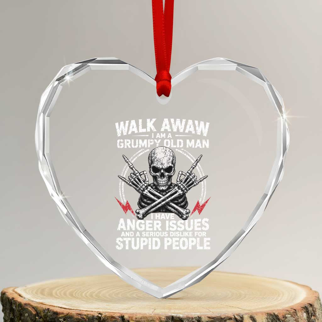 Walk Away I Am A Grumpy Old Man I Have Anger Issues Heart Crystal Glass Ornament Funny Senior Citizen TS11 Transparent Glass 3'' Heart Print Your Wear