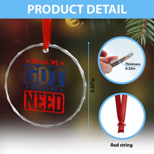 We All We Got We All We Need Crystal Glass Ornament Football Fan Stars Game Day TS11 Print Your Wear