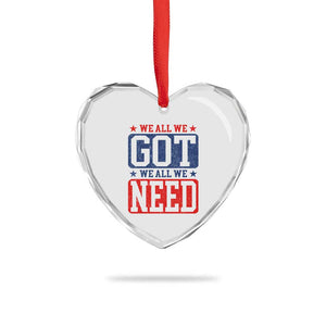 We All We Got We All We Need Heart Crystal Glass Ornament Football Fan Stars Game Day TS11 Print Your Wear