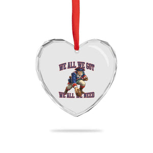 We All We Got We All We Need Heart Crystal Glass Ornament Football Fan Supporter TS12 Print Your Wear