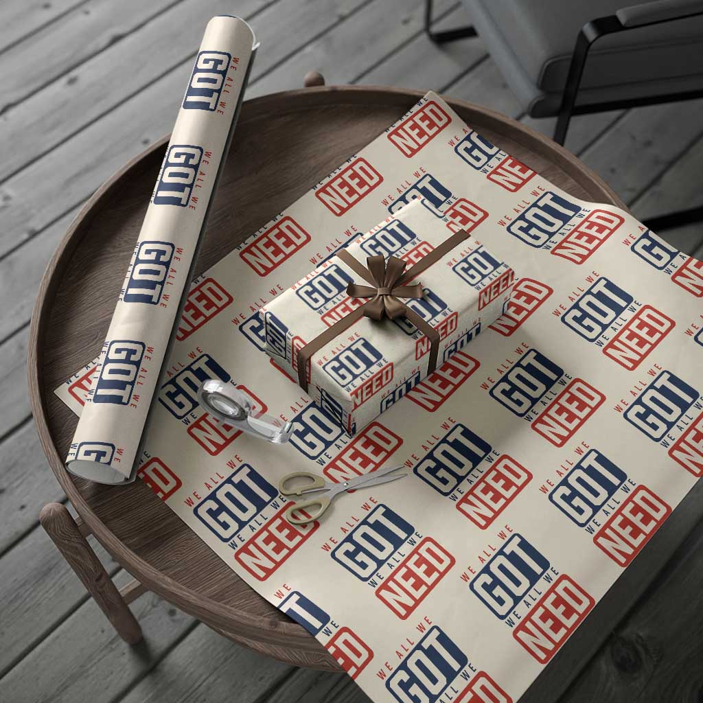 We All We Got We All We Need Motivational Wrapping Paper Roll Minimalist Bold Sports Style TS02 Beige Print Your Wear