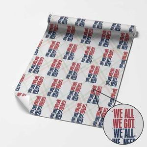 We All We Got We All We Need Patriots Wrapping Paper Roll Red and Blue Sports Fan Chant TS02 Christmas Plaid Print Your Wear