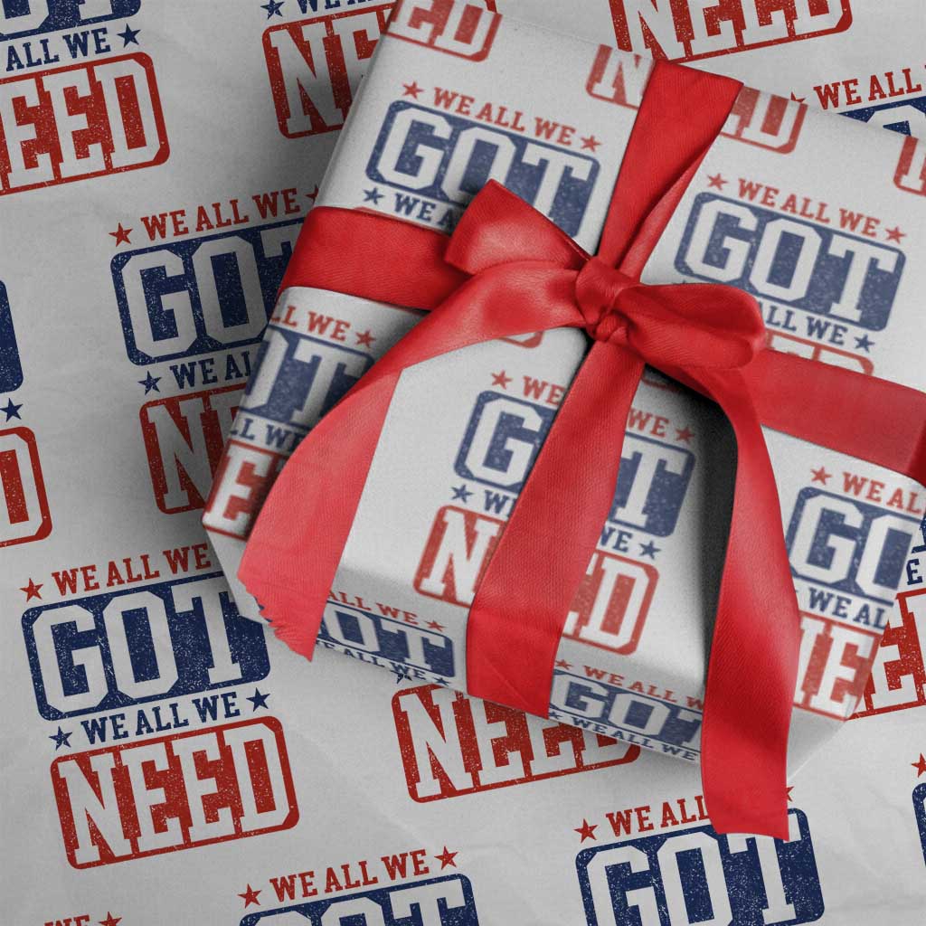 We All We Got We All We Need Wrapping Paper Roll Football Fan Stars Game Day TS11 White Print Your Wear