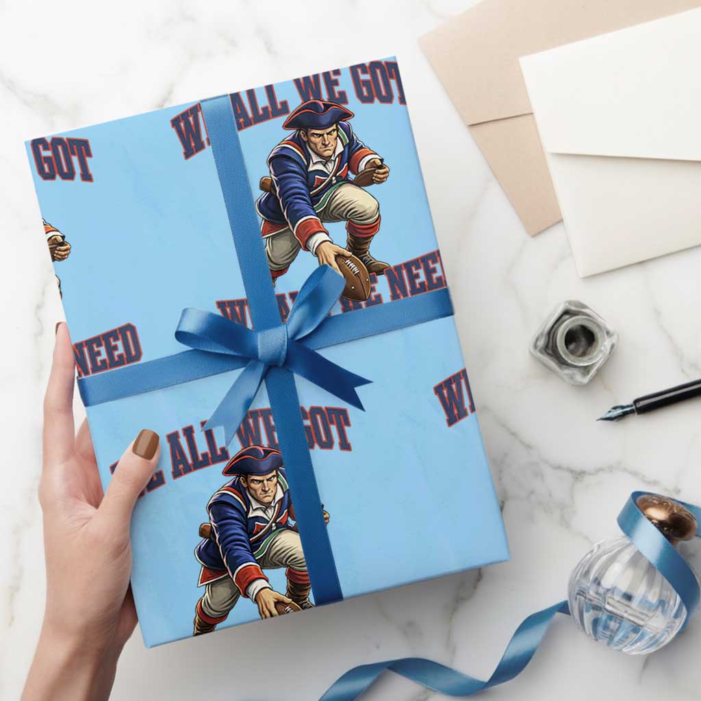 We All We Got We All We Need Wrapping Paper Roll Football Fan Supporter TS12 Light Blue Print Your Wear