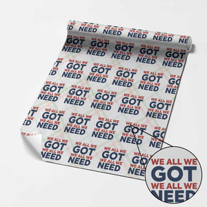 We All We Got We All We Need Wrapping Paper Roll Funny Football Lover Gift TS12 Christmas Plaid Print Your Wear